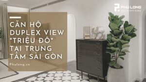 Căn hộ Duplex "view triệu đô"